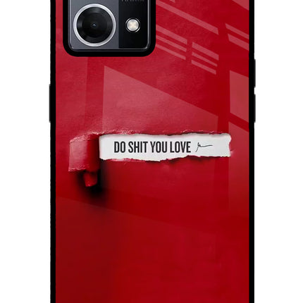 Do Shit You Love Oppo F21 Pro 4G Glass Case Back Cover by Casekaro