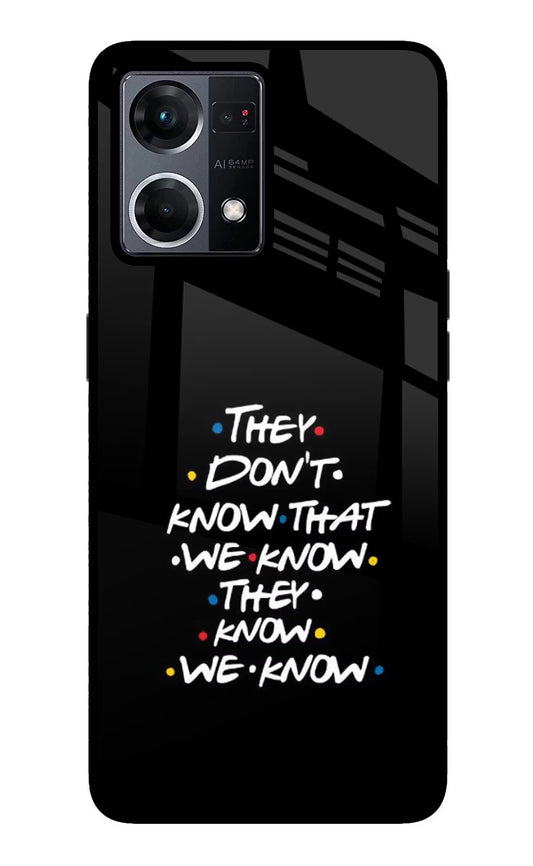 FRIENDS Dialogue Oppo F21 Pro 4G Glass Case