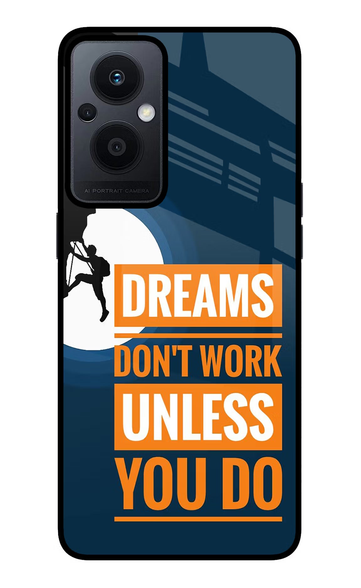Dreams Don’T Work Unless You Do Oppo F21 Pro 5G Glass Case Back Cover by Casekaro