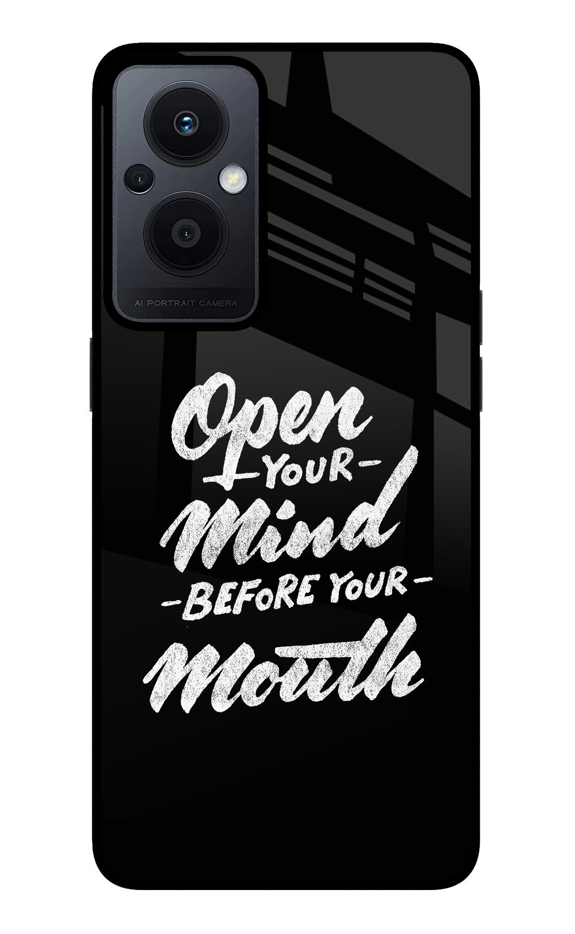 Open Your Mind Before Your Mouth Oppo F21 Pro 5G Back Cover