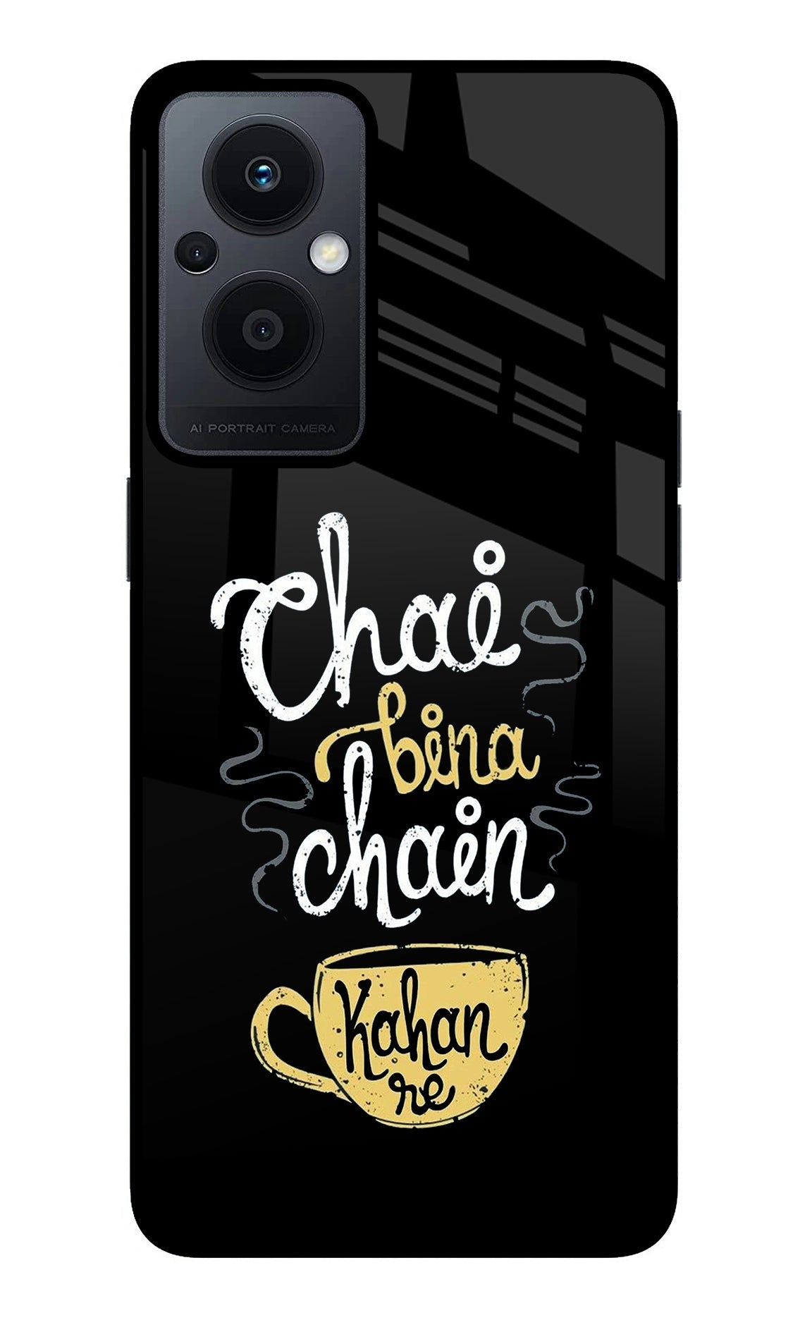 Chai Bina Chain Kaha Re Oppo F21 Pro 5G Glass Case