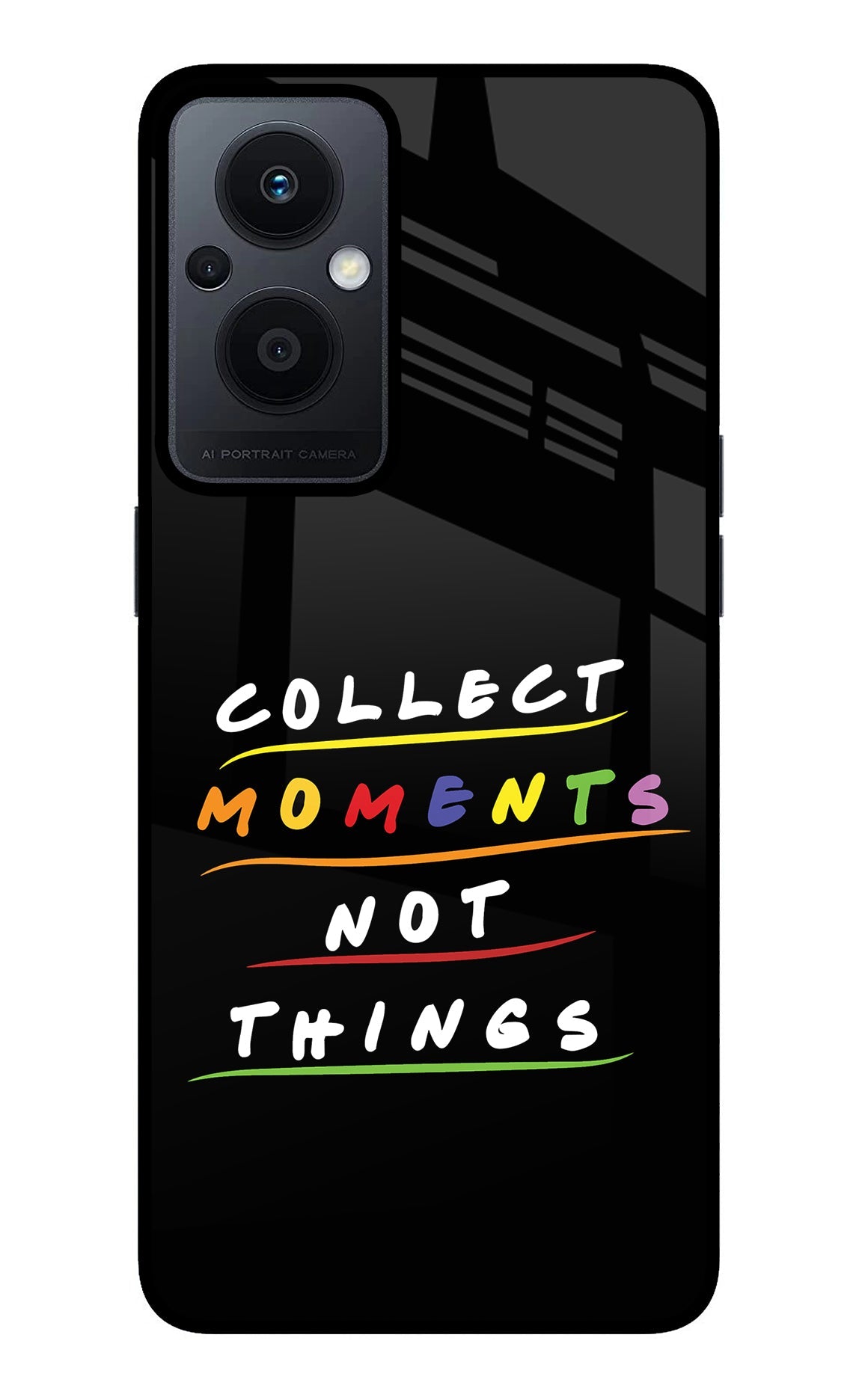 Collect Moments Not Things Oppo F21 Pro 5G Glass Case