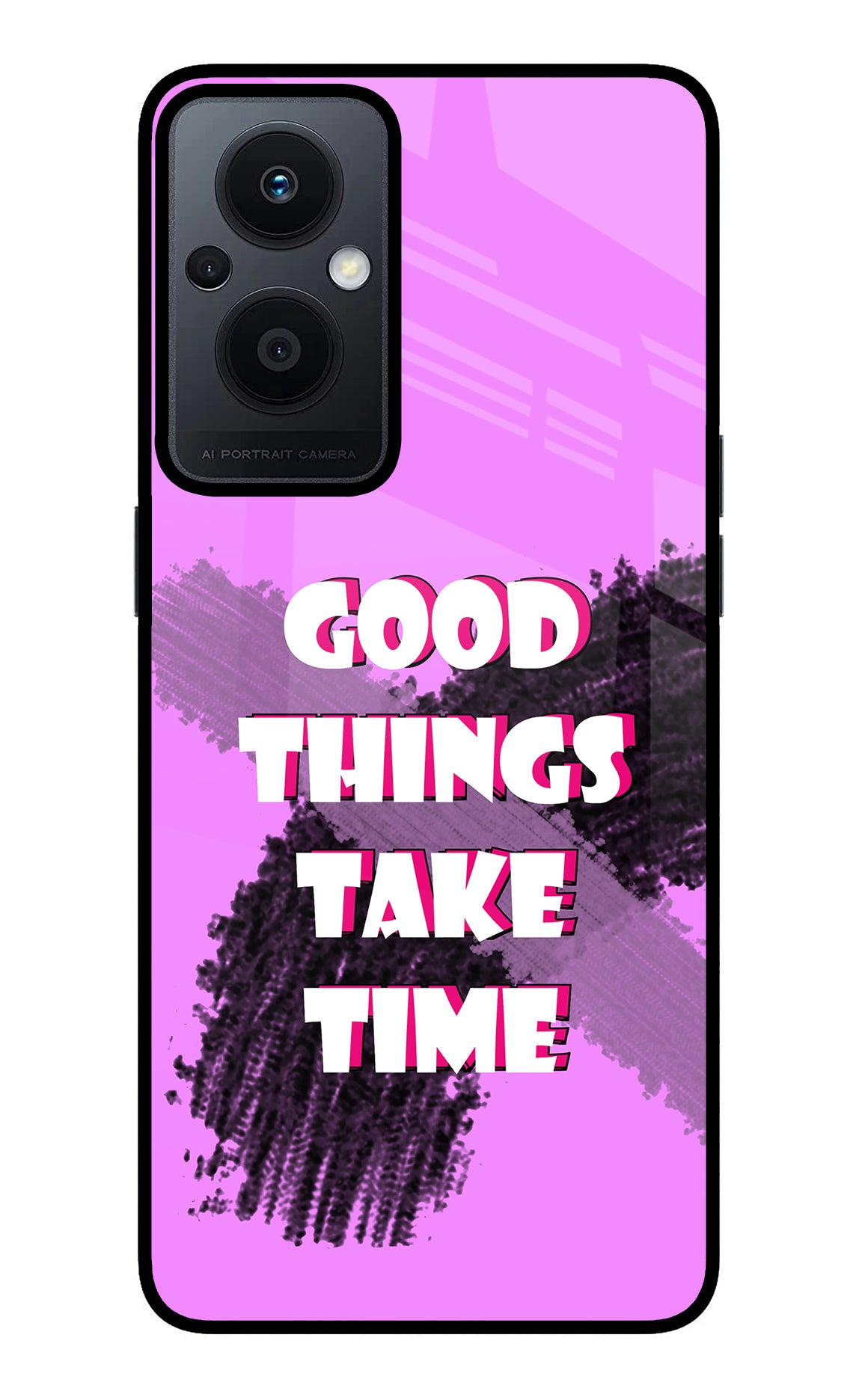 Good Things Take Time Oppo F21 Pro 5G Back Cover