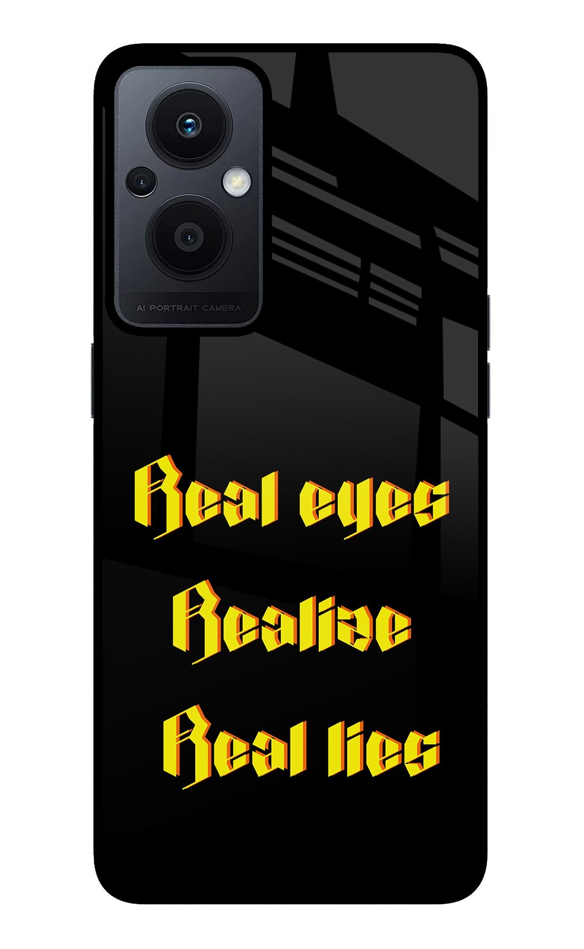 Real Eyes Realize Real Lies Oppo F21 Pro 5G Back Cover