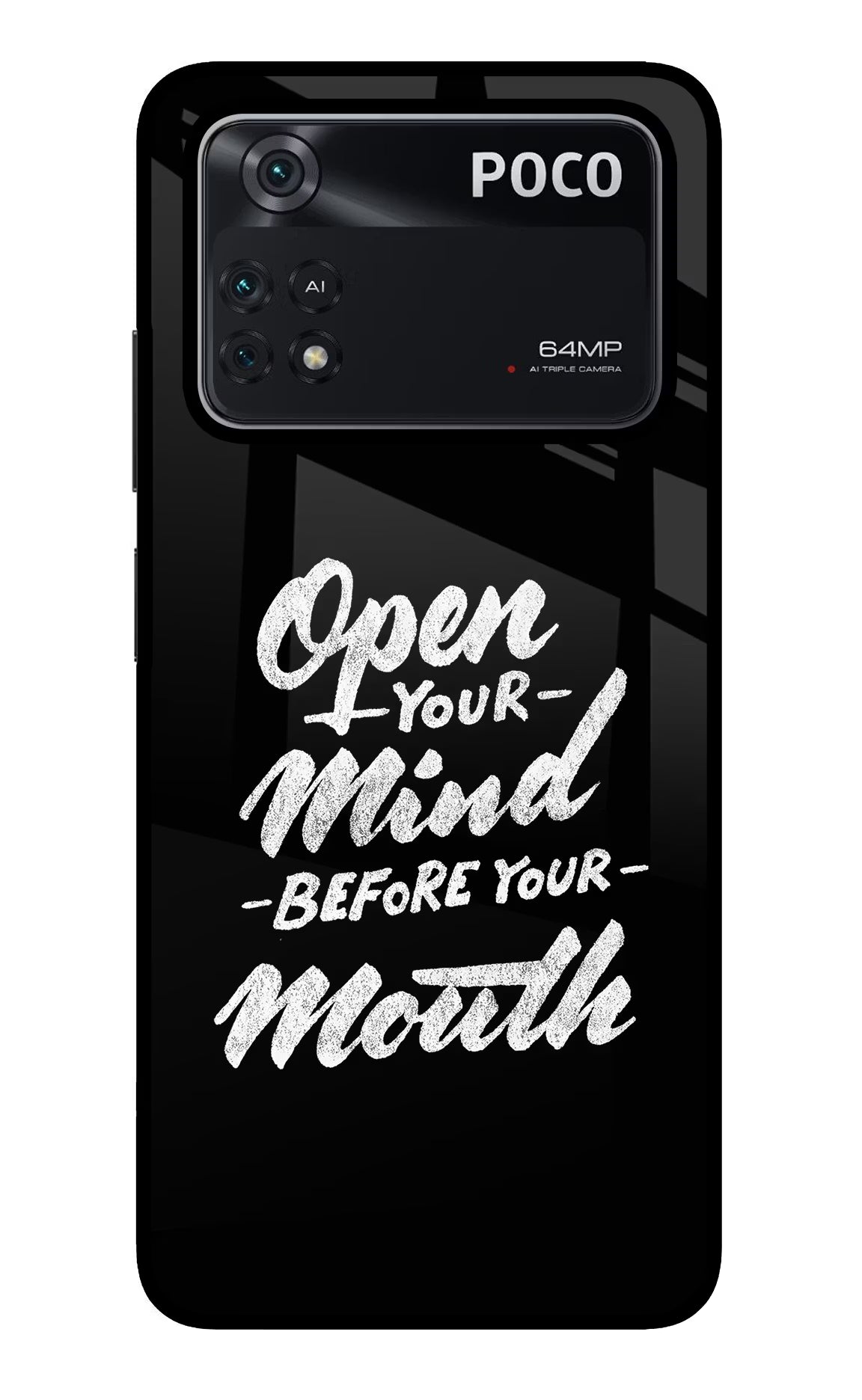 Open Your Mind Before Your Mouth Poco M4 Pro 4G Glass Case