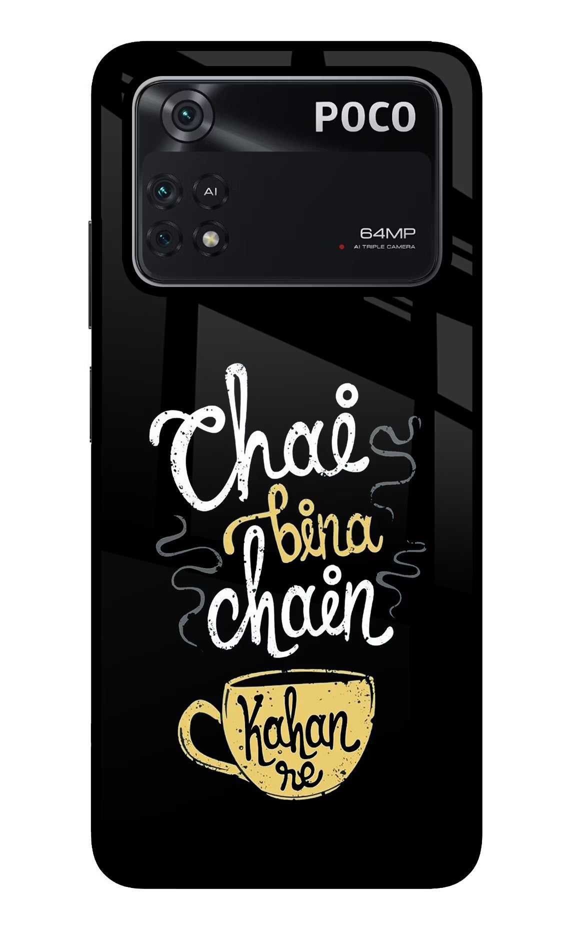 Chai Bina Chain Kaha Re Poco M4 Pro 4G Glass Case
