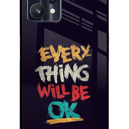 Everything Will Be Ok Realme 9 Pro 5G Glass Case