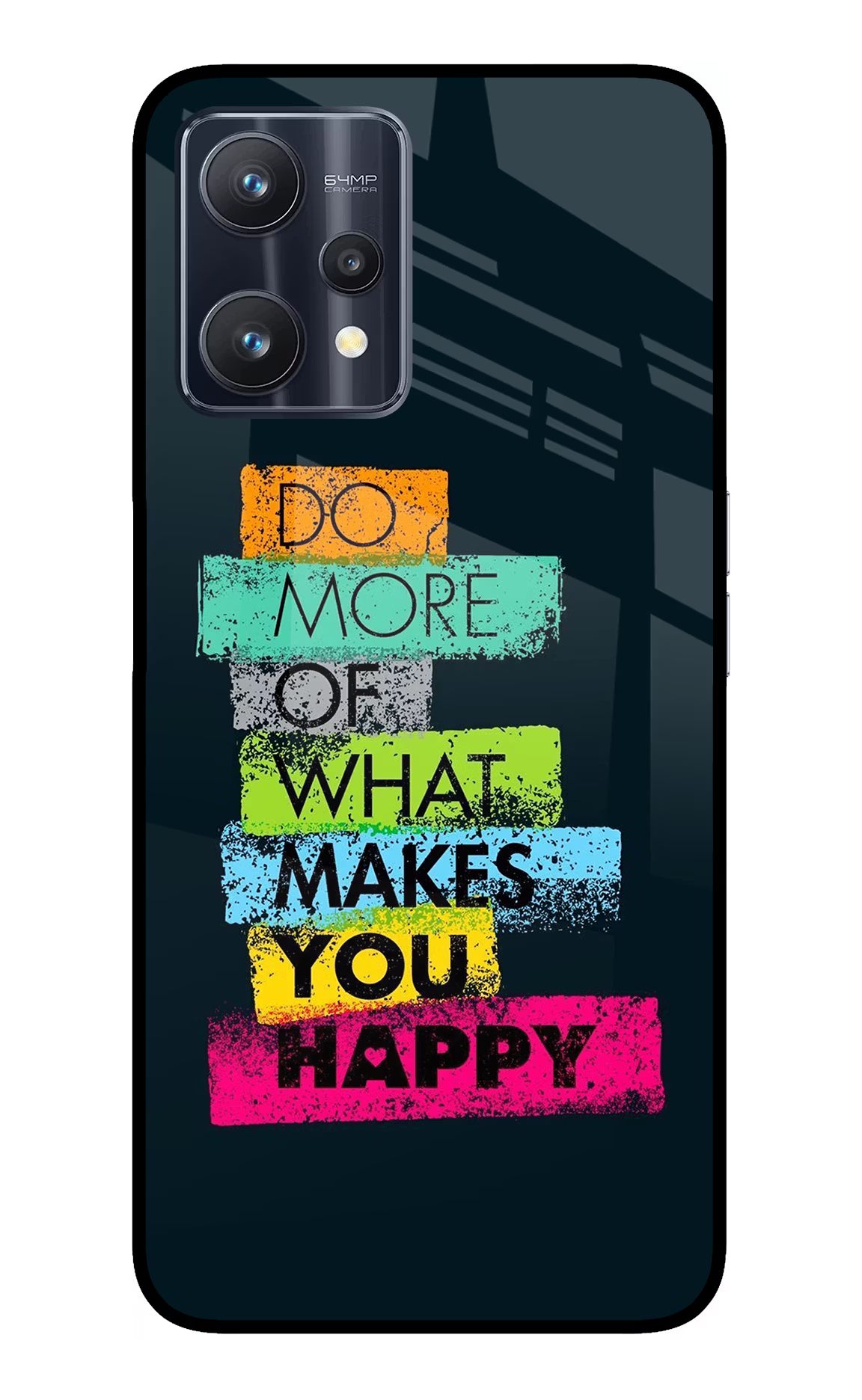Do More Of What Makes You Happy Realme 9 Pro 5G Glass Case Back Cover by Casekaro