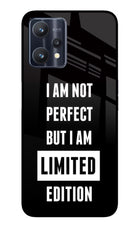 I Am Not Perfect But I Am Limited Edition Realme 9 Pro 5G Glass Case