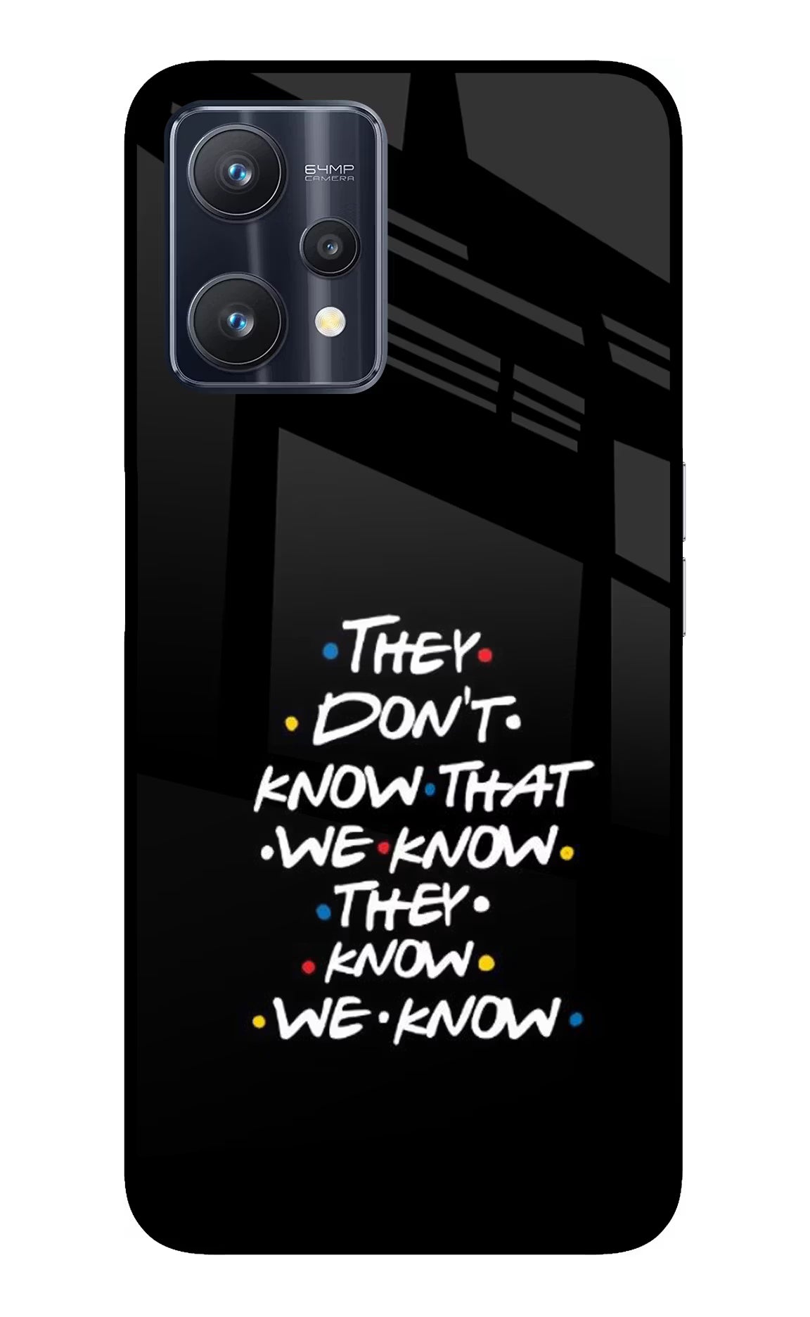 FRIENDS Dialogue Realme 9 Pro 5G Glass Case