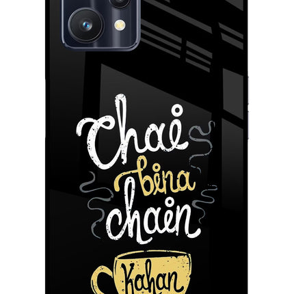 Chai Bina Chain Kaha Re Realme 9 Pro 5G Glass Case