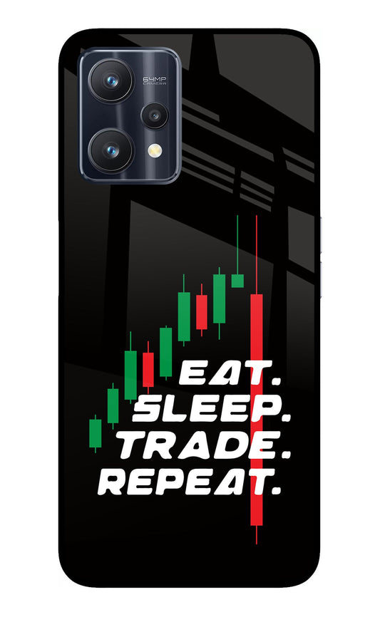 Eat Sleep Trade Repeat Realme 9 Pro 5G Glass Case