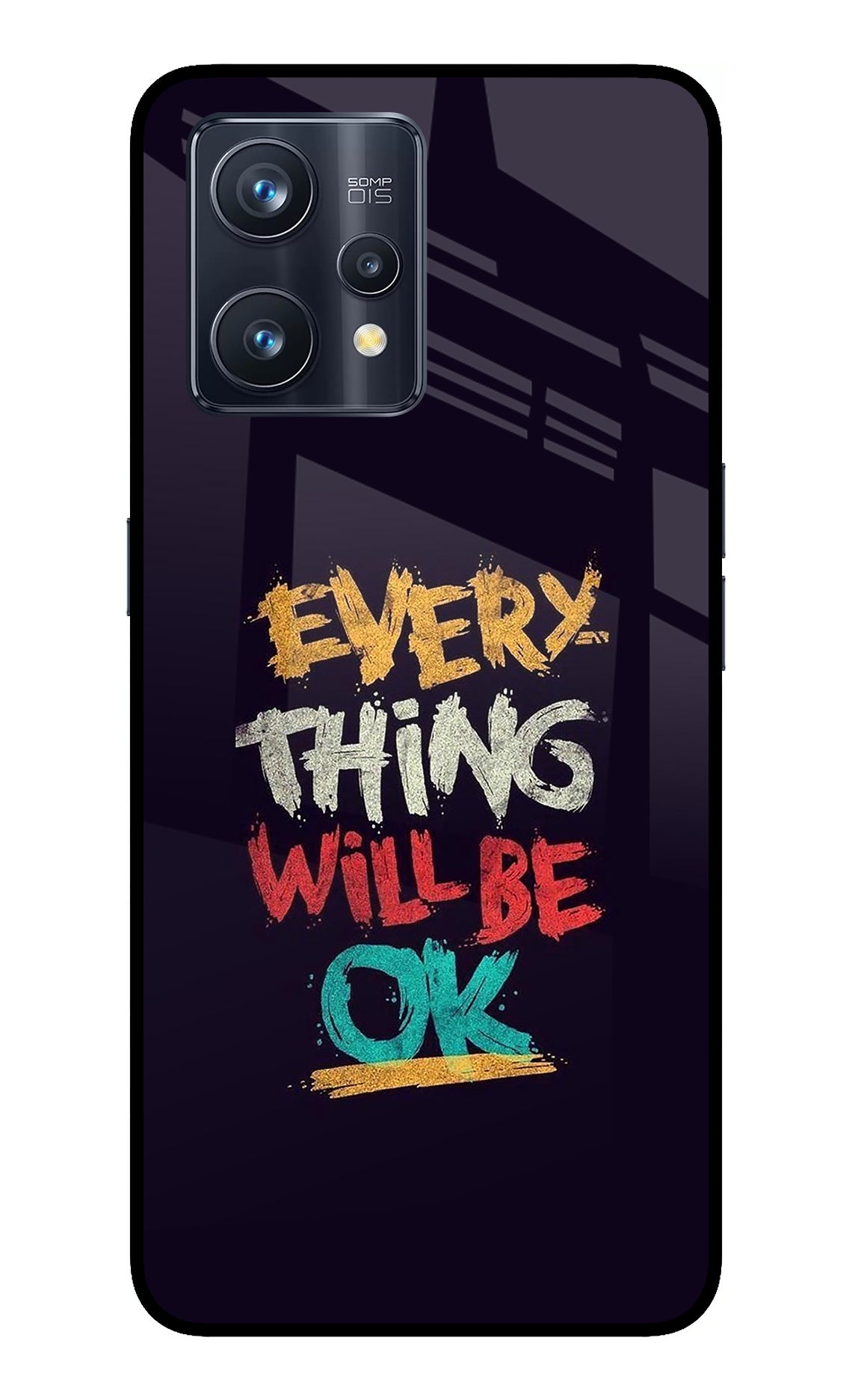 Everything Will Be Ok Realme 9 Pro+ 5G Glass Case