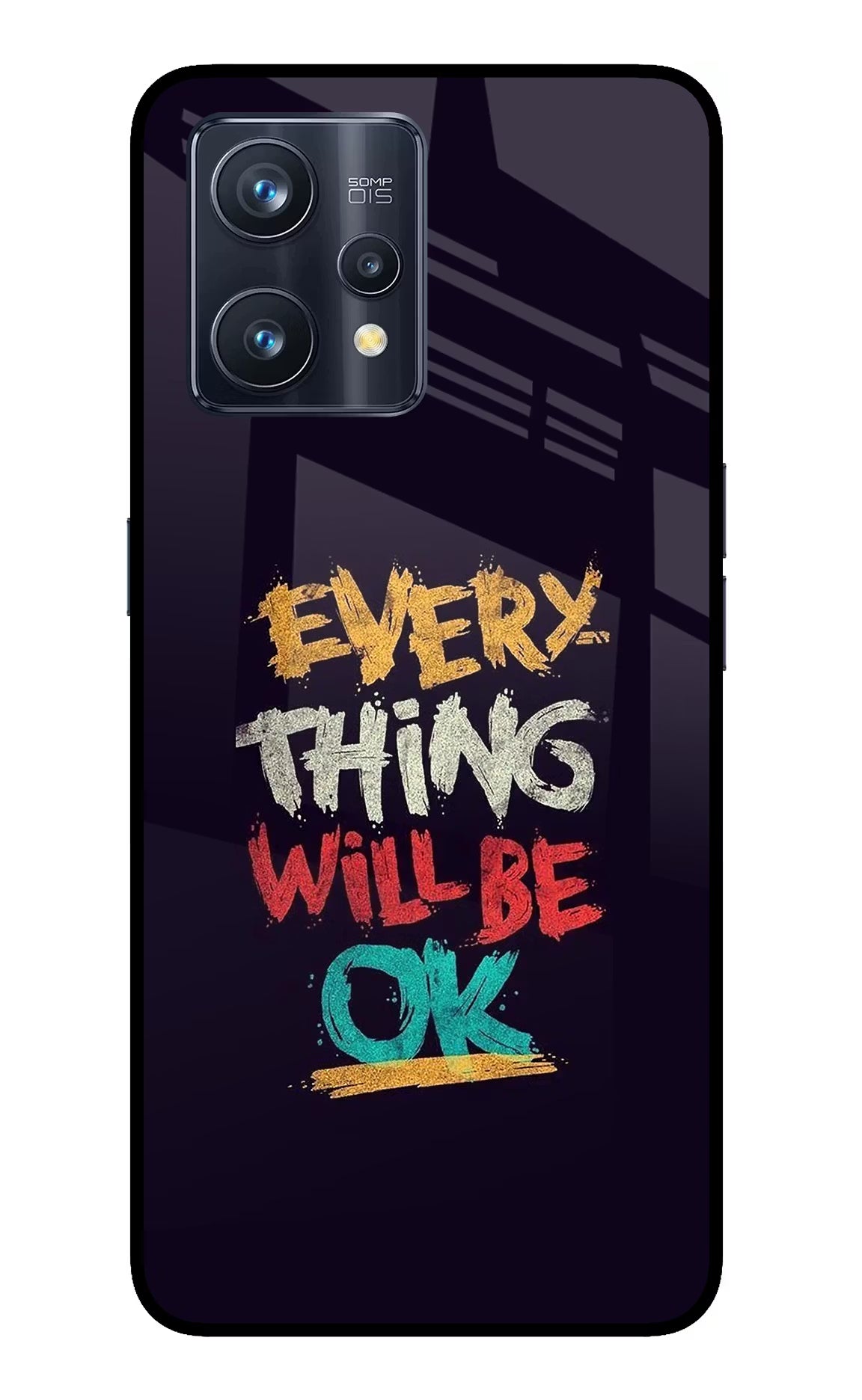 Everything Will Be Ok Realme 9 Pro+ 5G Glass Case