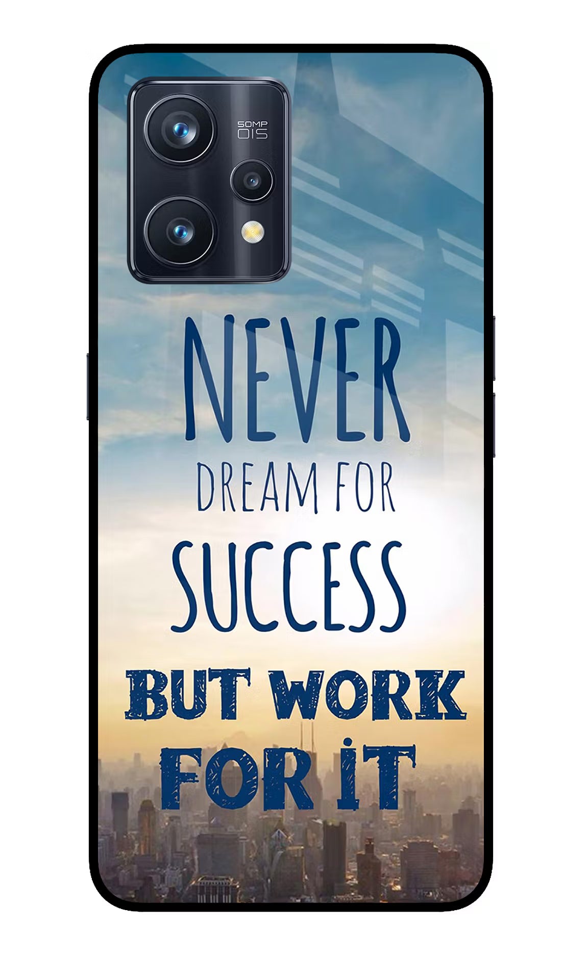 Never Dream For Success But Work For It Realme 9 Pro+ 5G Glass Case Back Cover by Casekaro