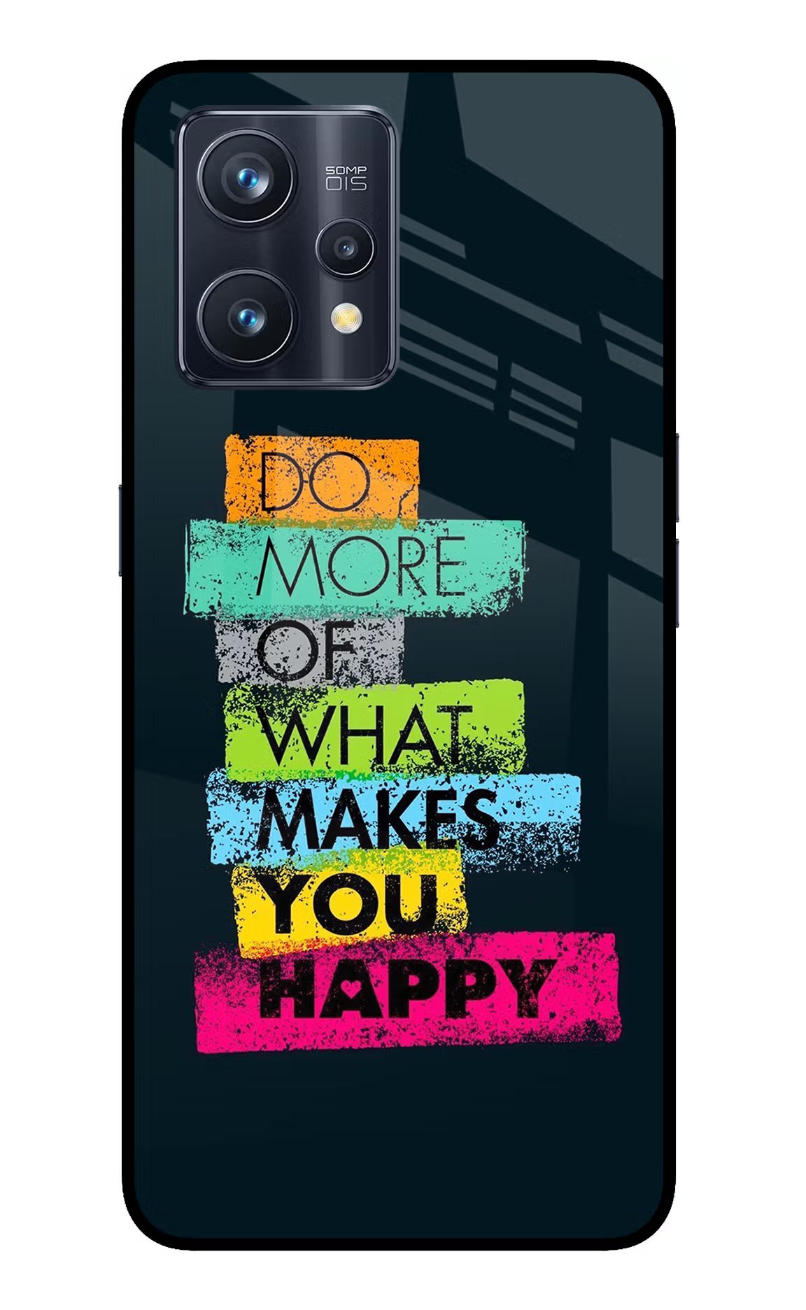 Do More Of What Makes You Happy Realme 9 Pro+ 5G Glass Case Back Cover by Casekaro