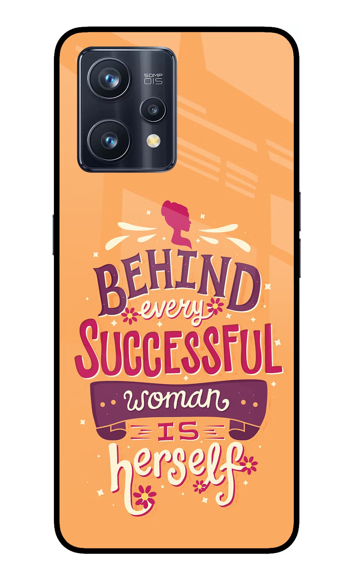Behind Every Successful Woman There Is Herself Realme 9 Pro+ 5G Glass Case Back Cover by Casekaro