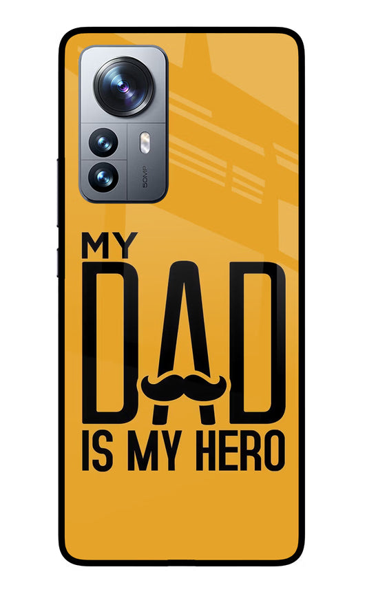 My Dad Is My Hero Mi 12 Pro 5G Glass Case