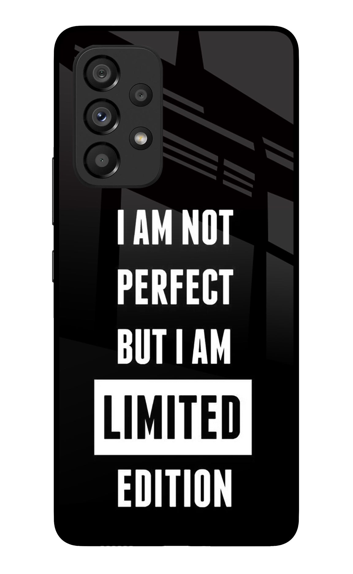 I Am Not Perfect But I Am Limited Edition Samsung A53 5G Back Cover