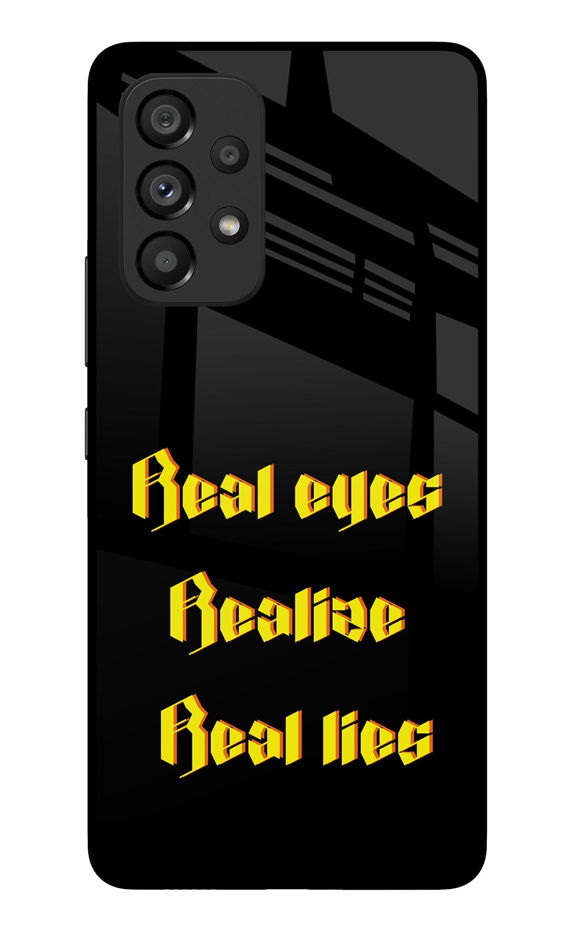 Real Eyes Realize Real Lies Samsung A53 5G Back Cover