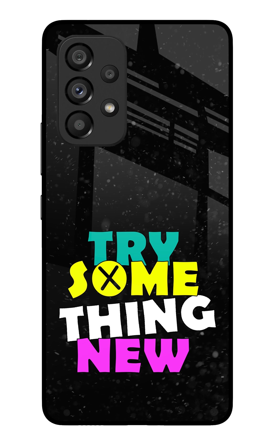 Try Something New Samsung A53 5G Back Cover