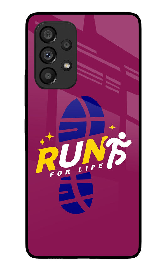 Run for Life Samsung A53 5G Glass Case