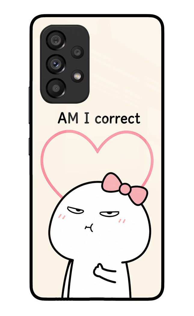 Always Right Samsung A53 5G Glass Case