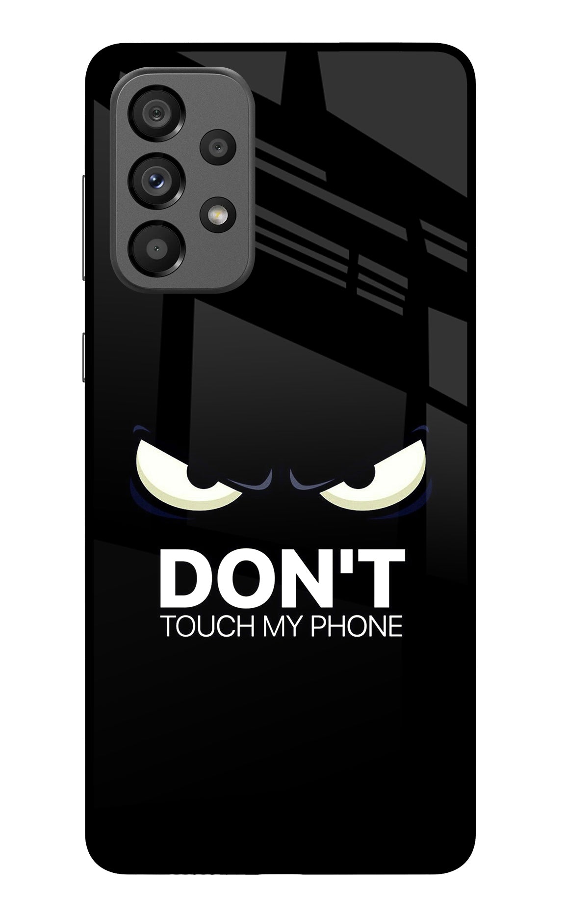 Don'T Touch My Phone Samsung A73 5G Back Cover