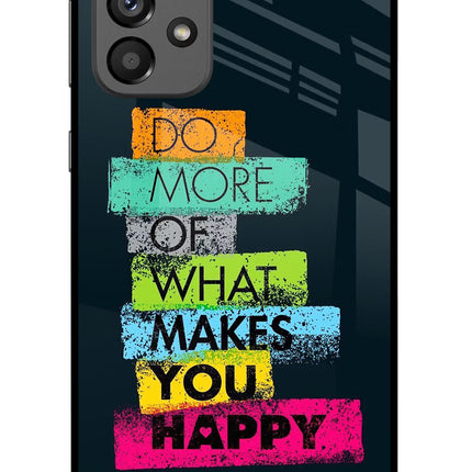 Do More Of What Makes You Happy Samsung A73 5G Glass Case