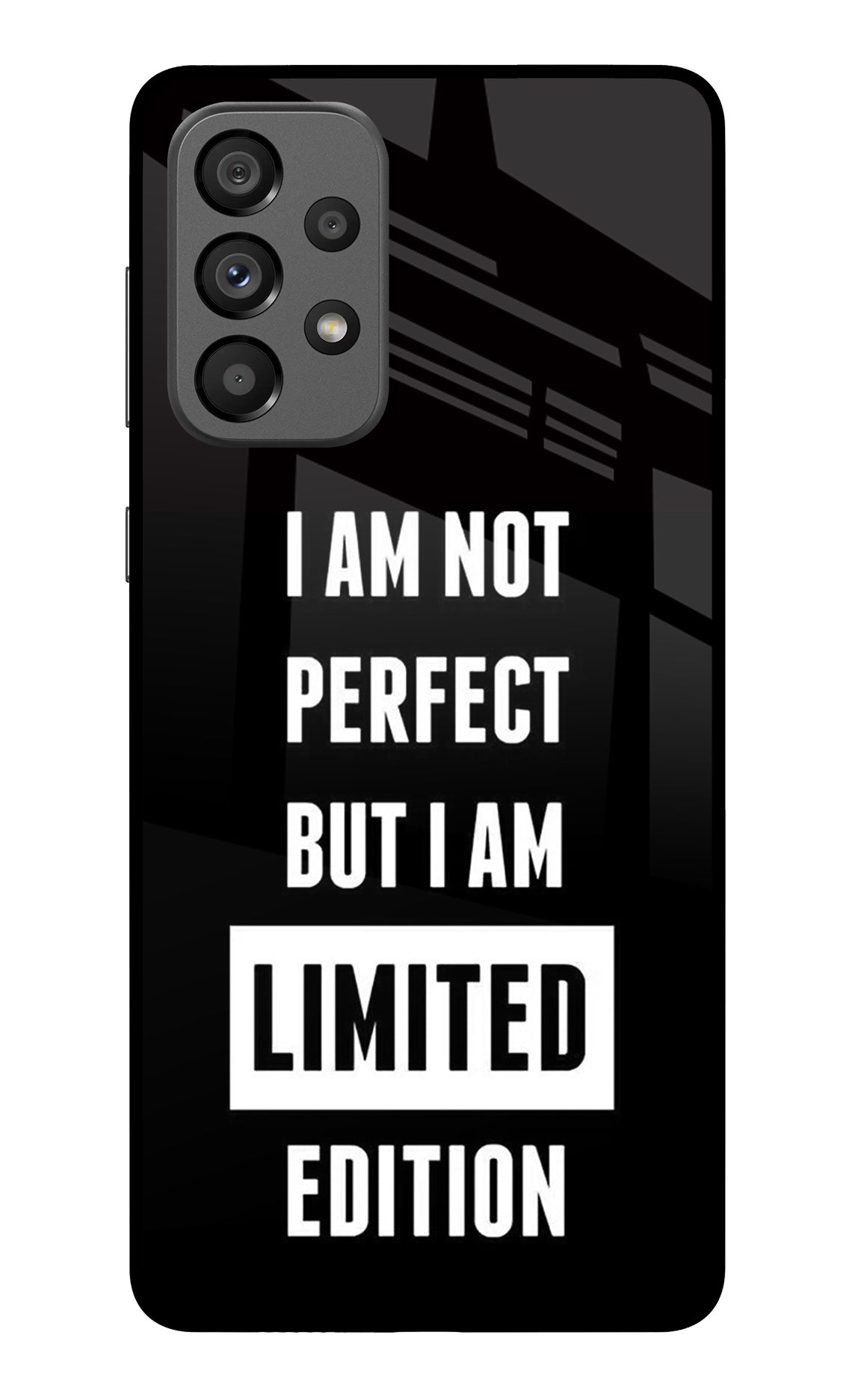 I Am Not Perfect But I Am Limited Edition Samsung A73 5G Back Cover