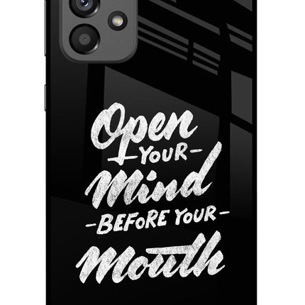 Open Your Mind Before Your Mouth Samsung A73 5G Glass Case Back Cover by Casekaro
