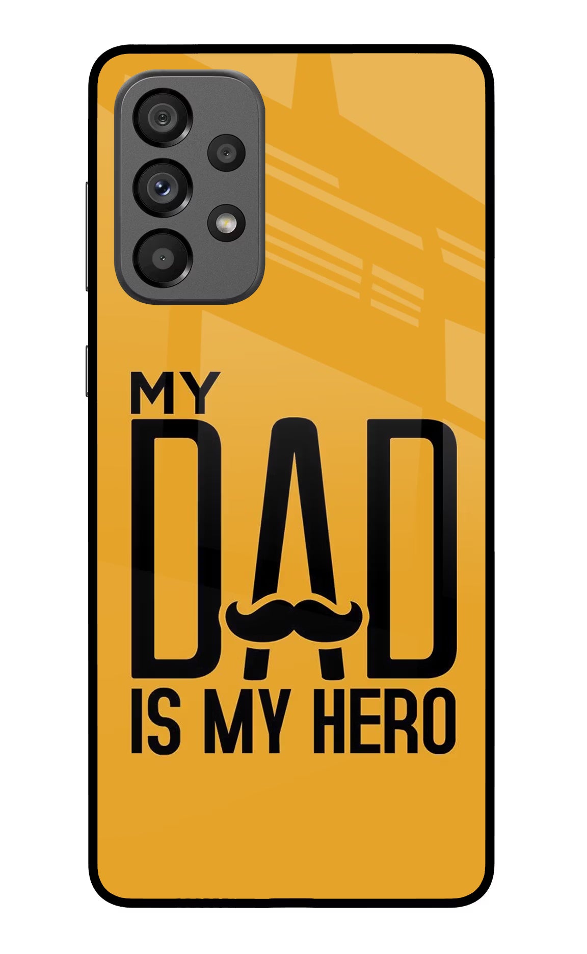 My Dad Is My Hero Samsung A73 5G Glass Case Back Cover by Casekaro