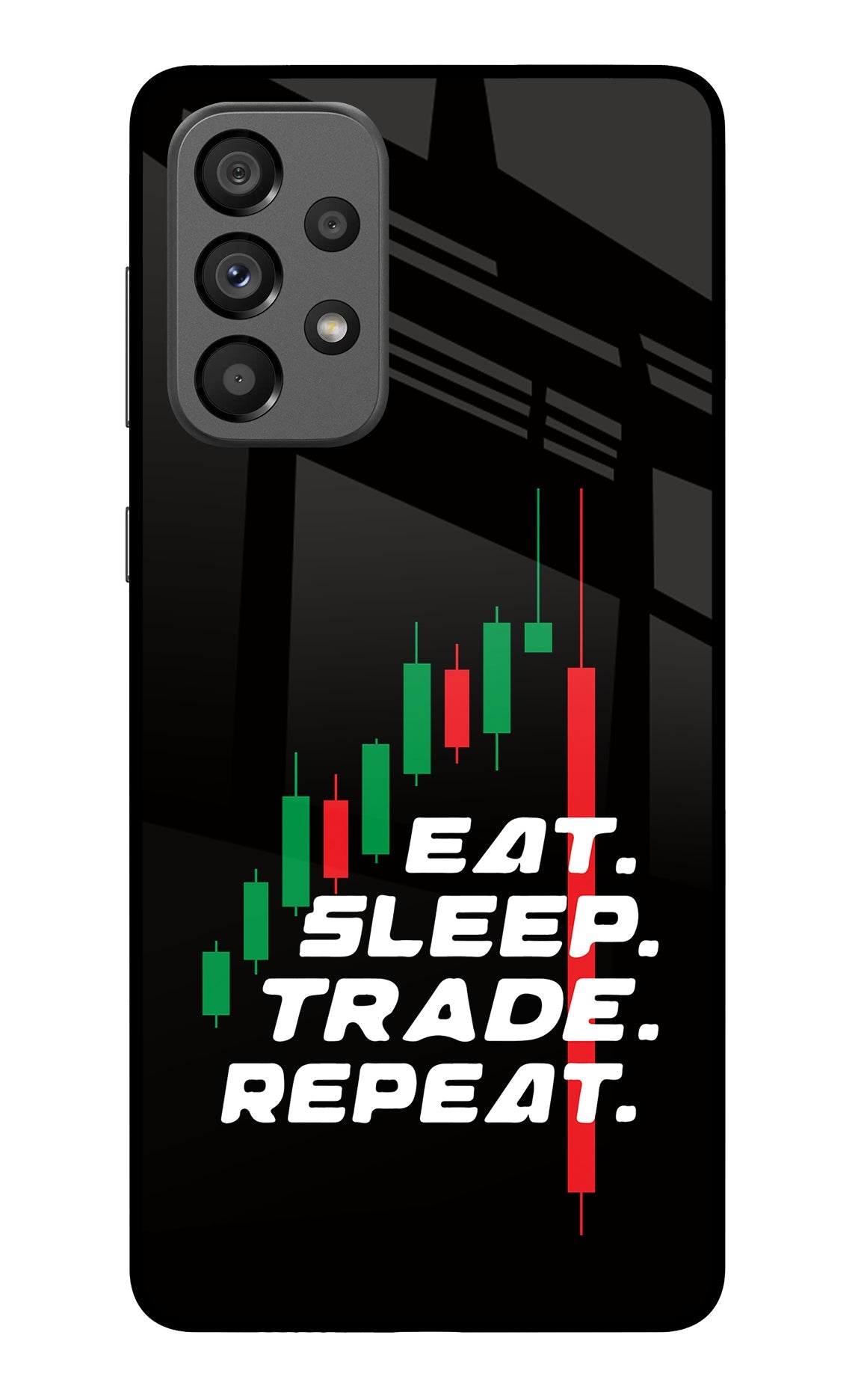 Eat Sleep Trade Repeat Samsung A73 5G Glass Case