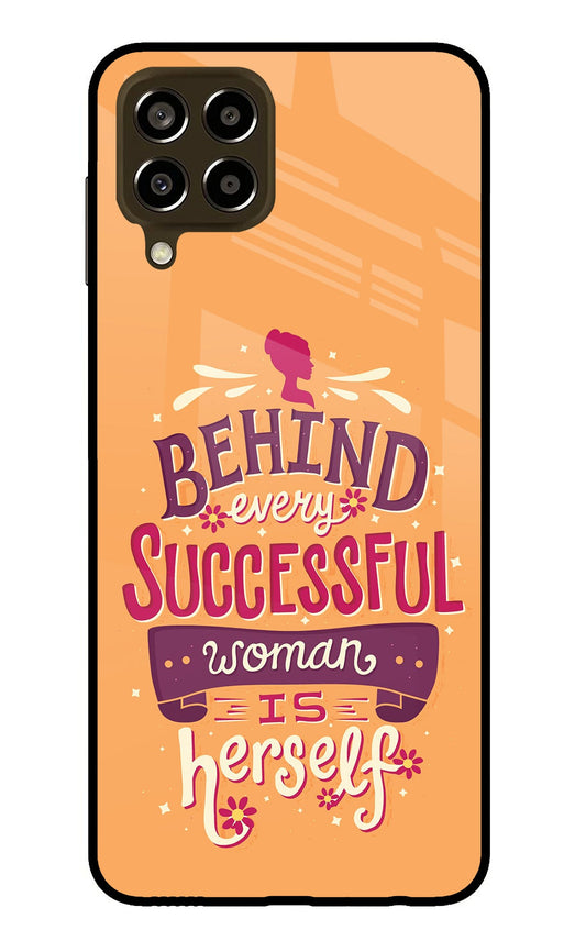 Behind Every Successful Woman There Is Herself Samsung M33 5G Glass Case