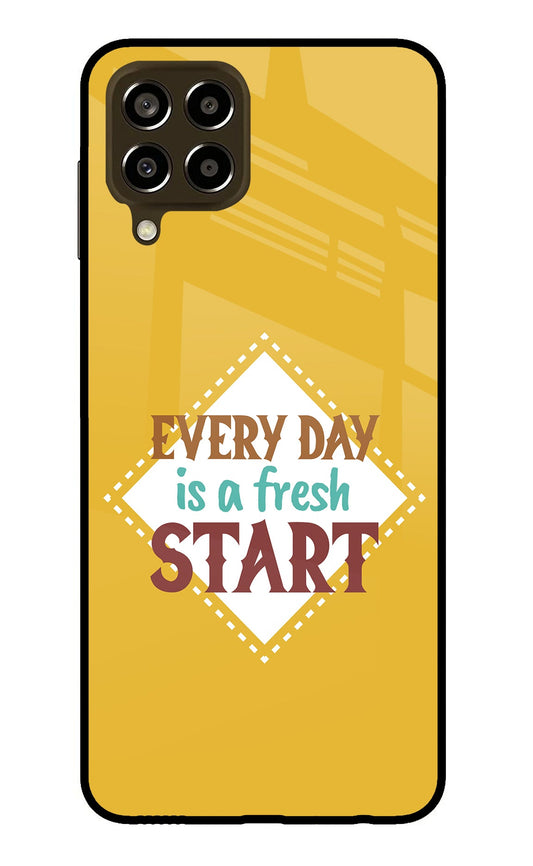 Every day is a Fresh Start Samsung M33 5G Glass Case