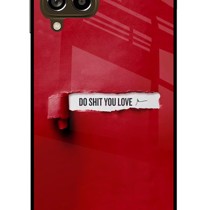 Do Shit You Love Samsung M53 5G Glass Case Back Cover by Casekaro