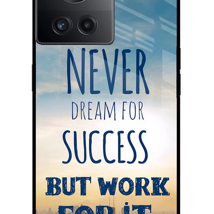 Never Dream For Success But Work For It OnePlus 10R 5G Glass Case