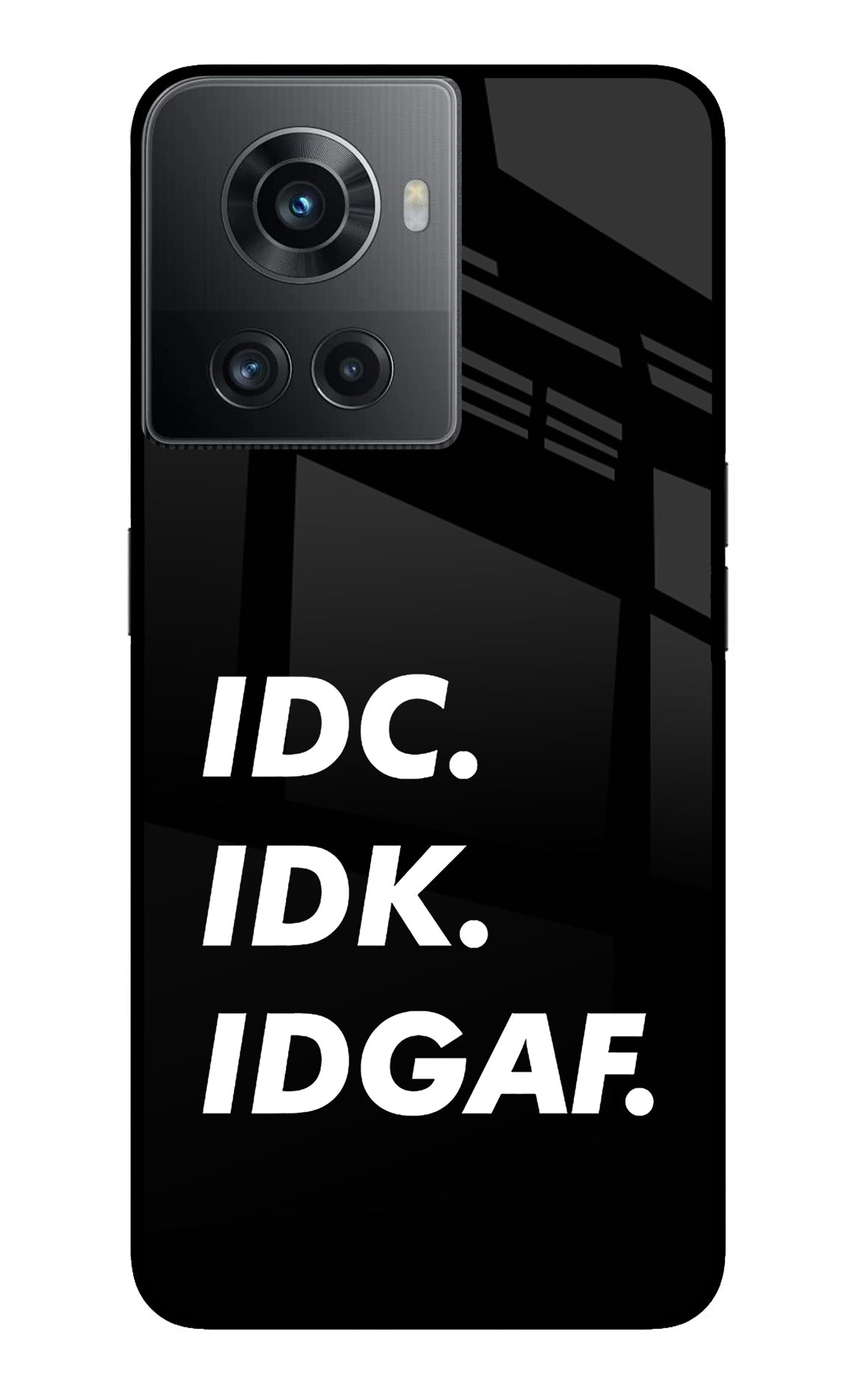 Idc Idk Idgaf OnePlus 10R 5G Back Cover