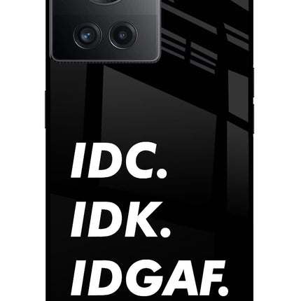 Idc Idk Idgaf OnePlus 10R 5G Glass Case