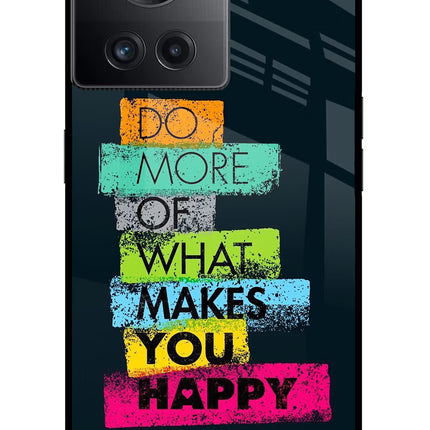 Do More Of What Makes You Happy OnePlus 10R 5G Glass Case