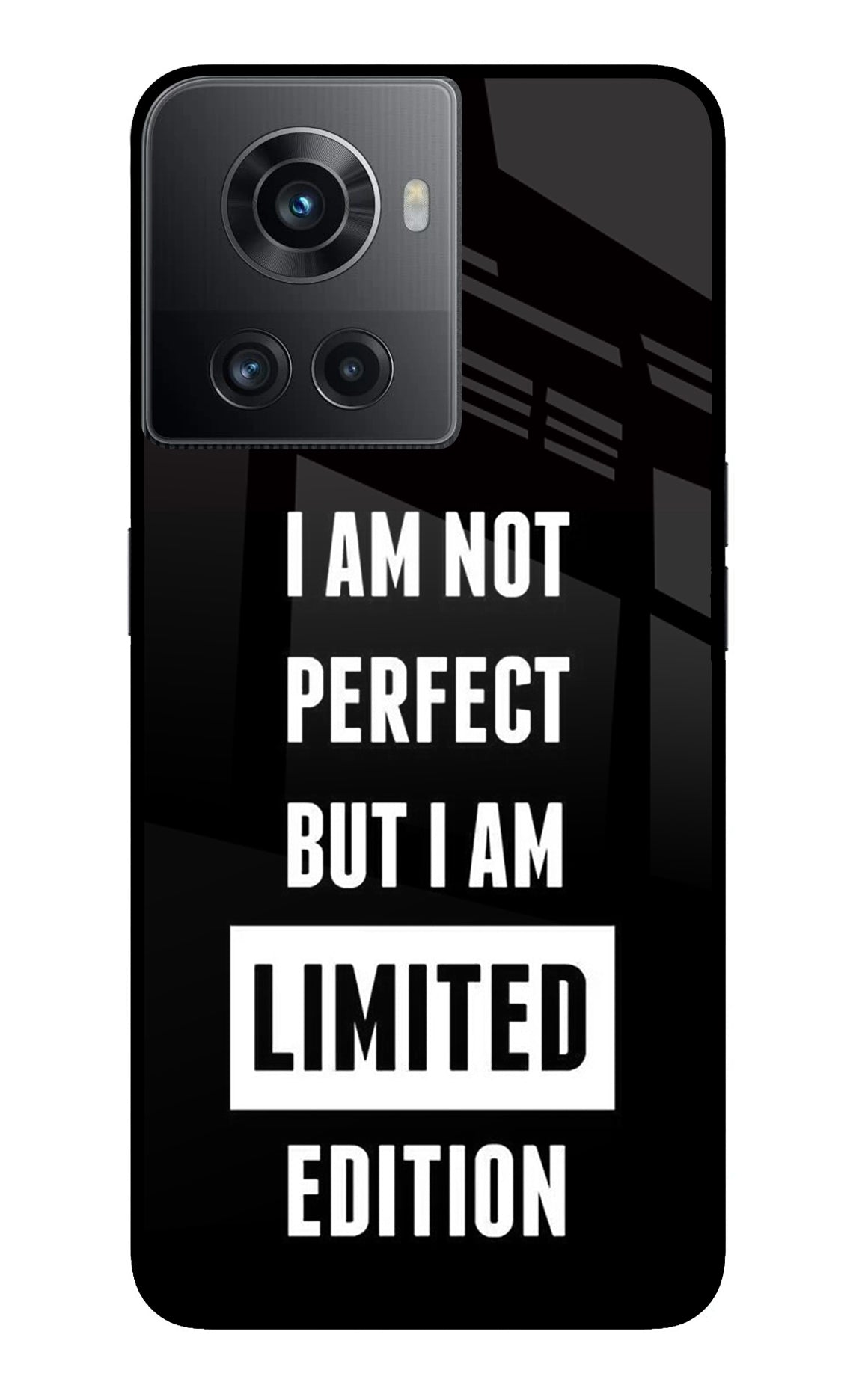I Am Not Perfect But I Am Limited Edition OnePlus 10R 5G Glass Case