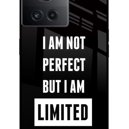 I Am Not Perfect But I Am Limited Edition OnePlus 10R 5G Glass Case