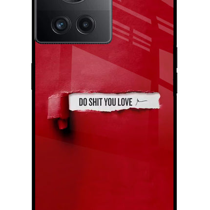 Do Shit You Love OnePlus 10R 5G Glass Case