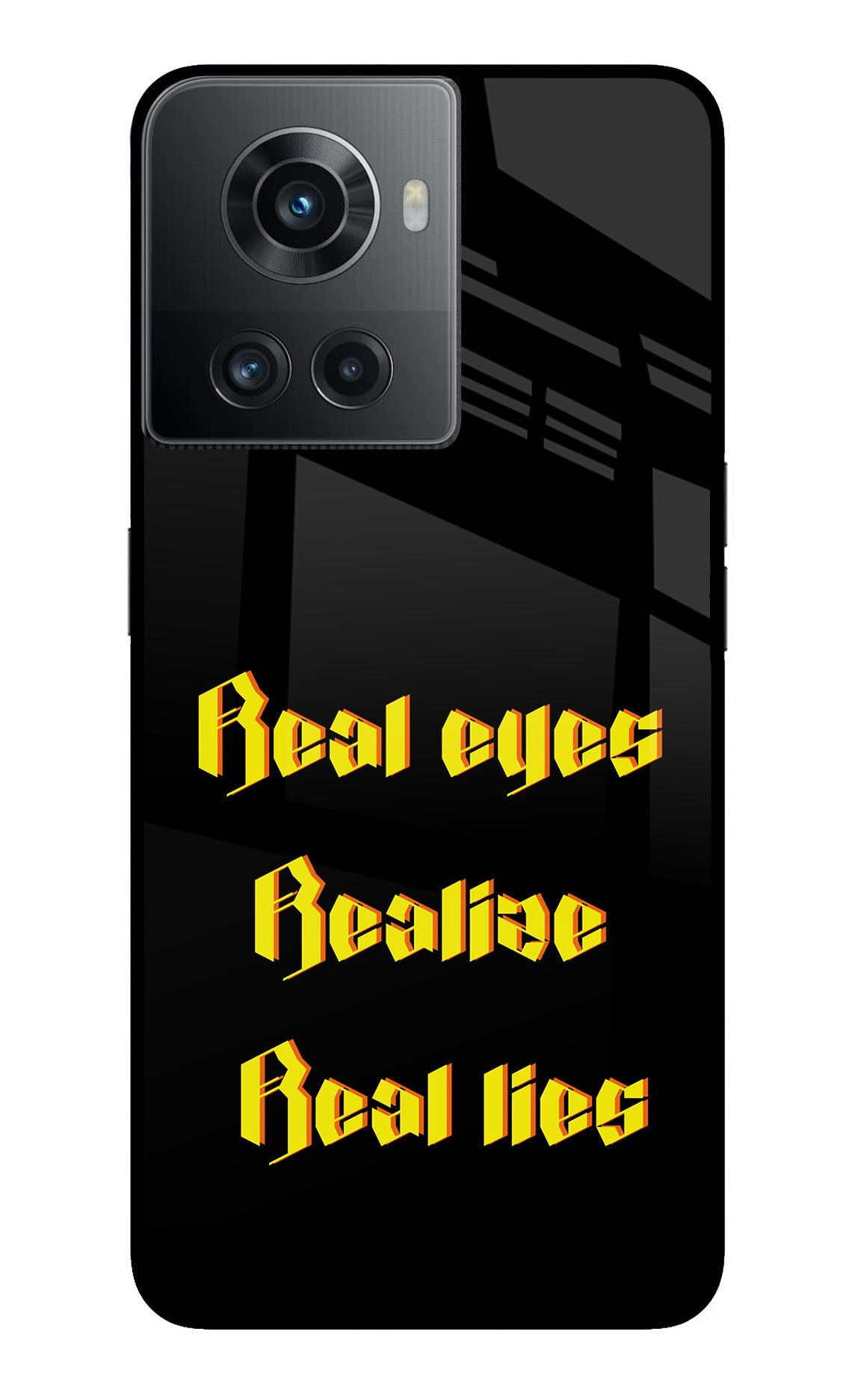 Real Eyes Realize Real Lies OnePlus 10R 5G Glass Case