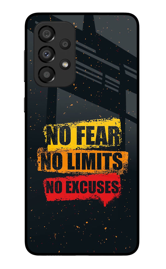 No Fear No Limits No Excuse Samsung A33 5G Glass Case