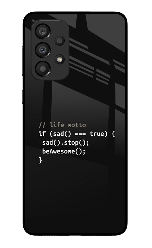 Life Motto Code Samsung A33 5G Glass Case