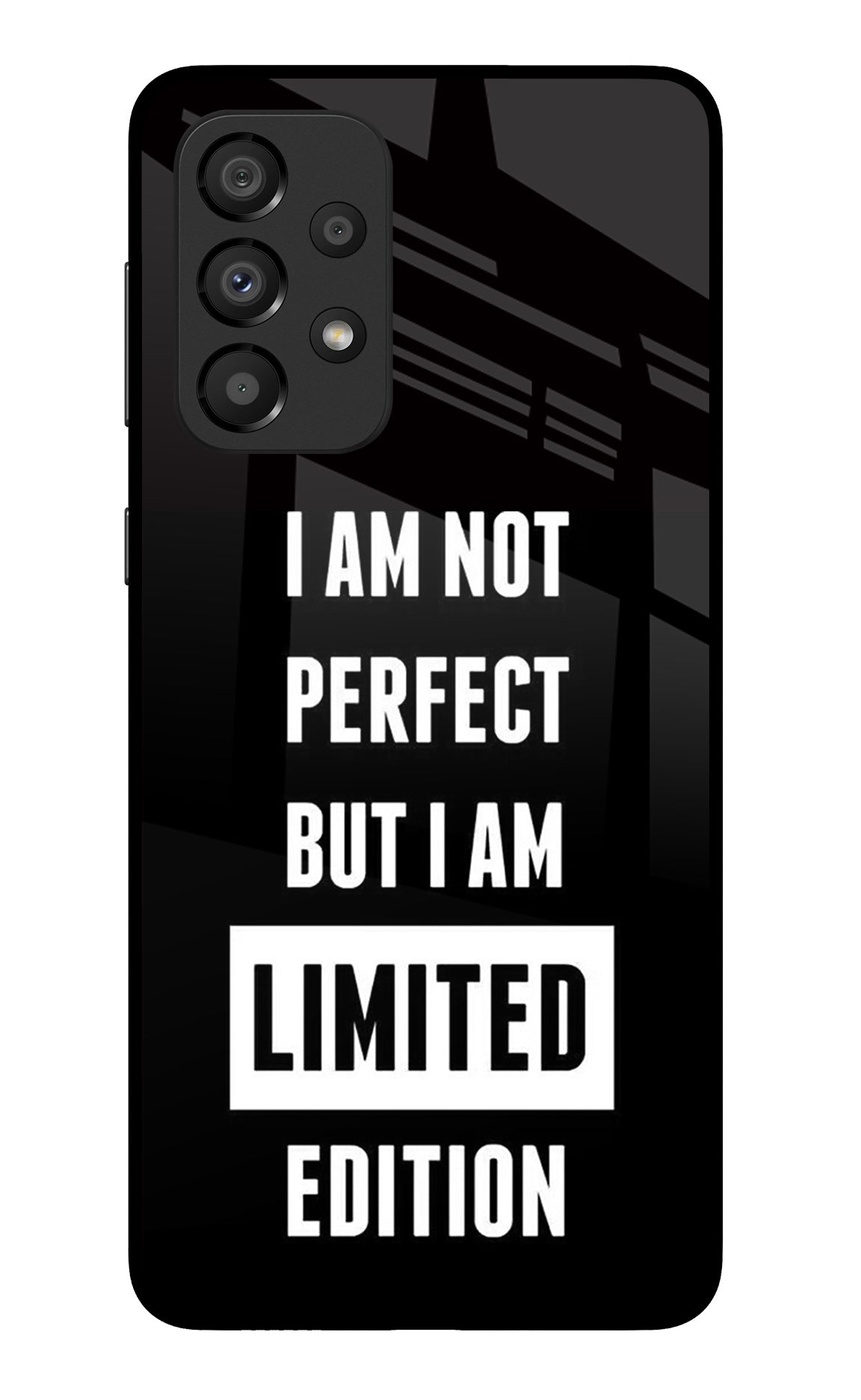 I Am Not Perfect But I Am Limited Edition Samsung A33 5G Glass Case