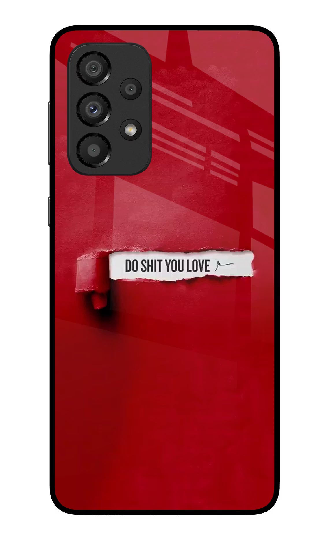 Do Shit You Love Samsung A33 5G Glass Case Back Cover by Casekaro
