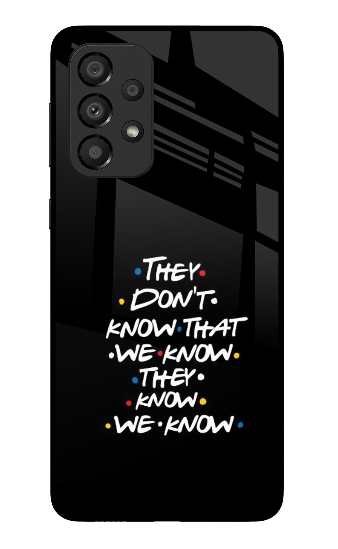 FRIENDS Dialogue Samsung A33 5G Glass Case