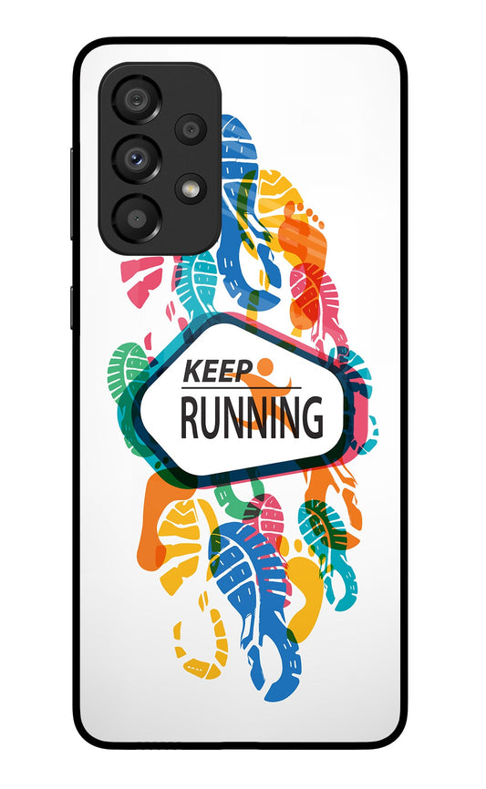 Keep Running Samsung A33 5G Glass Case